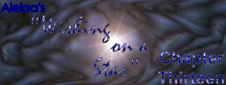 Wishing on a Star - Chapter Thirteen